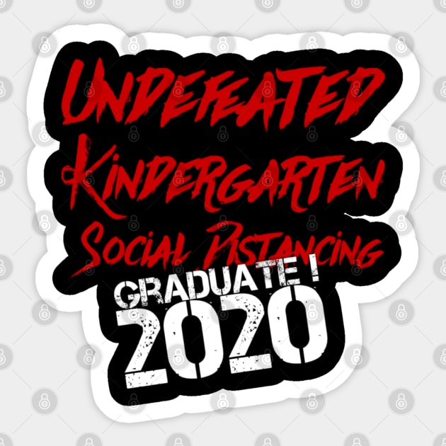 Undefeated kindergarten Social Distancing Graduate 2020 Sticker by Inspire Enclave